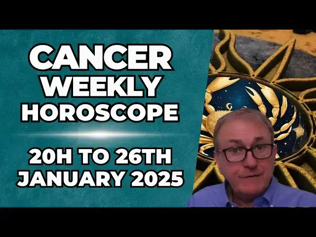 'Video thumbnail for Cancer Weekly Horoscope 20th - 26th January 2025 + Astrology insights'