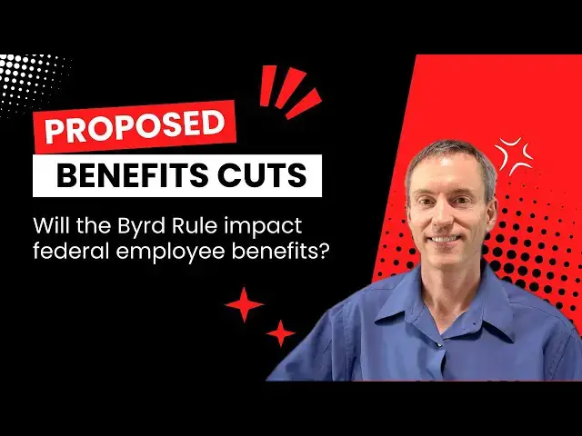 'Video thumbnail for Federal Employees: What the Byrd Rule Means for Your Benefits'
