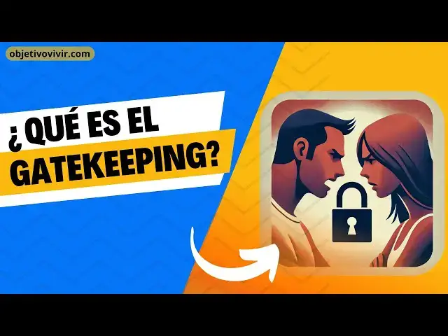 'Video thumbnail for ¿Qué es el Gatekeeping? Impacto en las Relaciones'