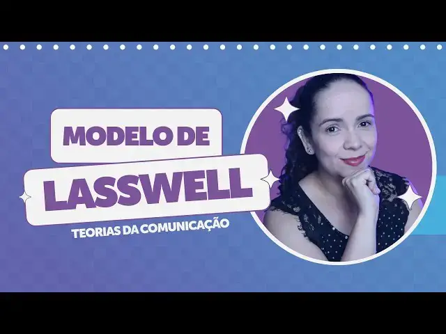 'Video thumbnail for MODELO DE LASSWELL: pioneiro nas Teorias da Comunicação'