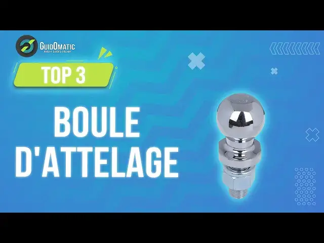 'Video thumbnail for ✨BOULE D'ATTELAGE  [TOP 3] 2024 - Comparatif & Guide d'achat! (NOUVEAUTÉS)'