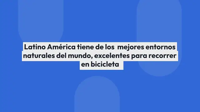 'Video thumbnail for Emprende tu viaje en bicicleta por Latino América.'