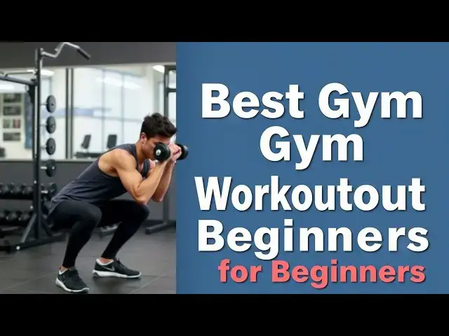 'Video thumbnail for Best Gym Workout for Beginners | Full Body Routine to Build Strength'
