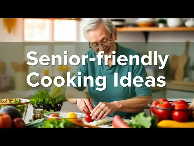 'Video thumbnail for 🔥 Senior-Friendly Cooking Ideas | Easy & Healthy Recipes for Seniors'