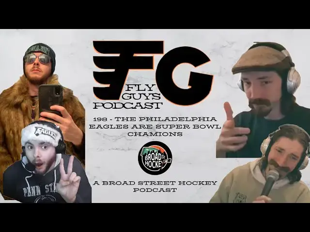 'Video thumbnail for The Philadelphia Eagles are Super Bowl Champions | Fly Guys Podcast Ep. 198 | Broad Street Hockey'