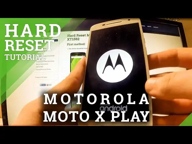 'Video thumbnail for Hard Rest MOTOROLA Moto X Play - factory reset tutorial'