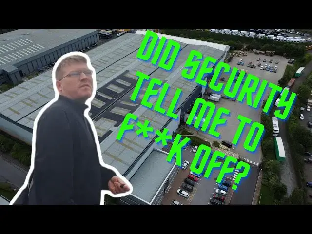 'Video thumbnail for Did Security Tell Me To F**k Off?! 🚚📸🎥🛸✅'
