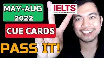 'Video thumbnail for MAY - AUGUST CUE CARDS 2022: Ideas, Tips, Lexical Resource | IELTS SPEAKING CUE CARDS'
