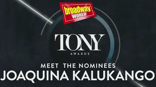 'Video thumbnail for Meet the 2022 Tony Nominees: PARADISE SQUARE's Joaquina Kalukango'