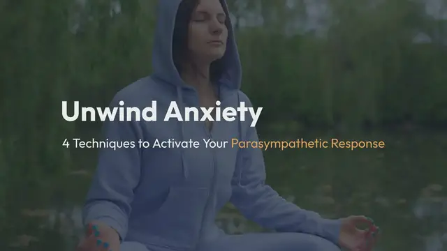 'Video thumbnail for Turn off Anxiety in Your Nervous System 4 Ways to Turn on the Parasympathetic Response'