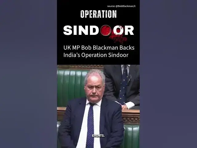 'Video thumbnail for UK MP Bob Blackman Backs India’s Operation Sindoor'