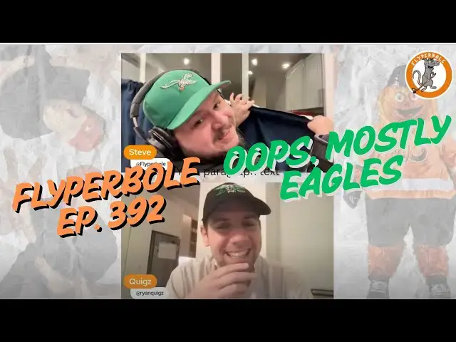 'Video thumbnail for Oops, mostly Eagles | Flyperbole Ep. 392 | Broad Street Hockey'