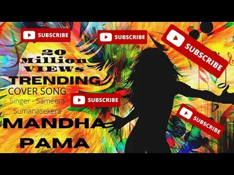 'Video thumbnail for MANDA PAMA - [SAMEERA SUMANASEKERA] (SINGER) | [Manda Pama]  |  MOST VIEWED SRILANKAN TOP COVER SONG'