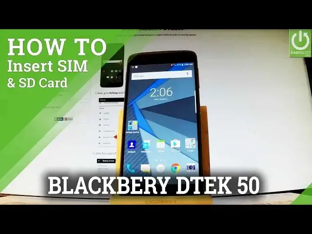 'Video thumbnail for BLACKBERRY DTEK50 INSERT SIM and SD Card - How to Set Up SIM & SD'
