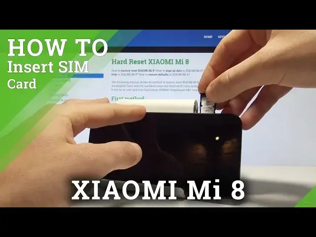 'Video thumbnail for How to Insert SIM in XIAOMI Mi 8 - Install Nano SIM Card'