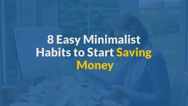 'Video thumbnail for 8 Easy Minimalist Habits to Start Saving Money'