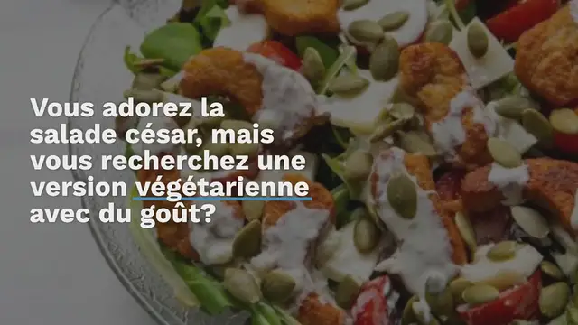 'Video thumbnail for Salade César végétarienne'