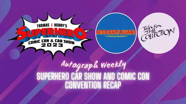 'Video thumbnail for Autograph Weekly S01E07   Superhero Car Show and Comic Con'