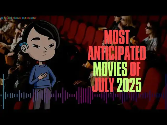 'Video thumbnail for Most Anticipated Movies of July 2025'