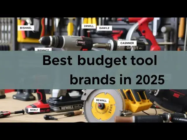 'Video thumbnail for ✅ Best Budget Tool Brands in 2025 | Affordable & High-Quality Tools'