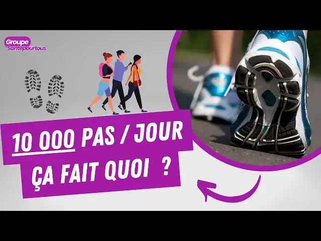 'Video thumbnail for Marcher 10 000 pas par jour bienfaits'