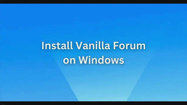 'Video thumbnail for How to Install Vanilla Forum Software on Windows 10 - Xlbasics'