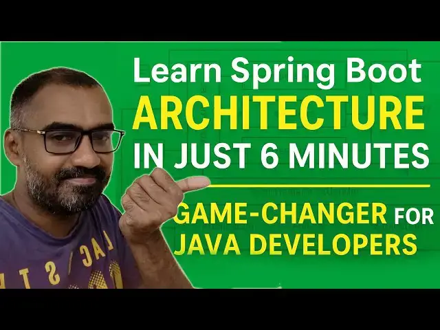 'Video thumbnail for Learn Spring Boot Architecture in Just 6 Minutes – A Game-Changer for Java Developers'