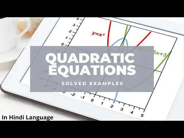 'Video thumbnail for Quadratic Equations Solved Examples #Hindi'