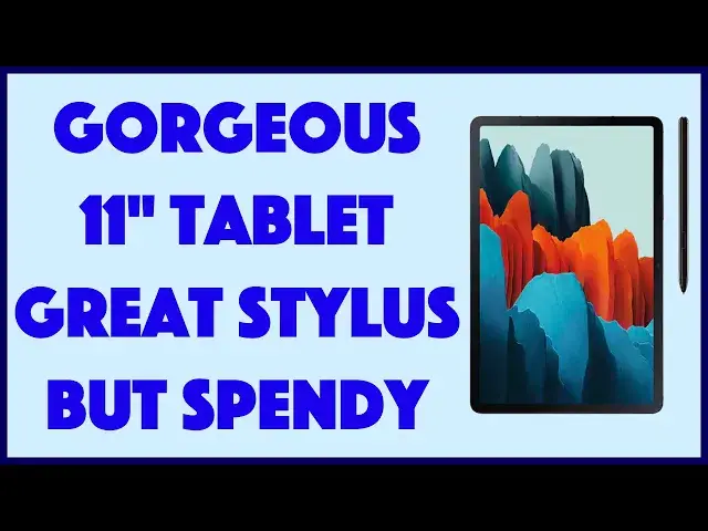 'Video thumbnail for Samsung Galaxy Tab S7 5G HD Tablet -- REVIEW'