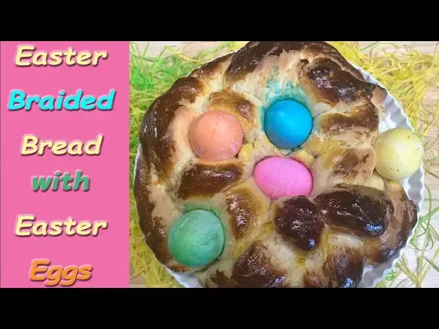 'Video thumbnail for EASTER BRAIDED BREAD WITH DYED EGGS | EASTER BRAIDED BREAD RECIPE'
