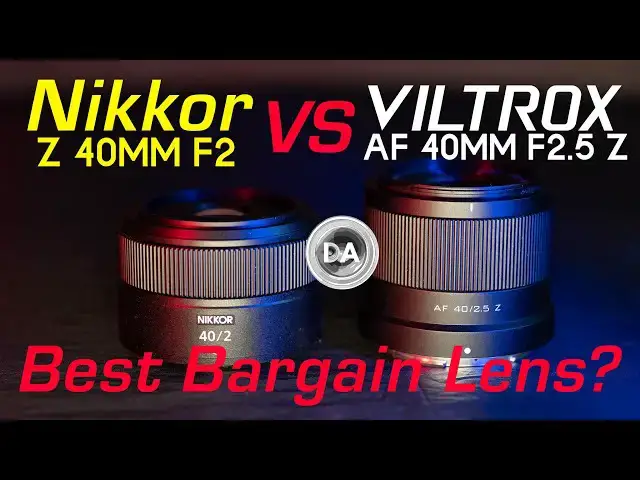 'Video thumbnail for Nikkor Z 40mm F2 vs Viltrox AF 40mm F2.5 | Which is the Best Budget Option?'