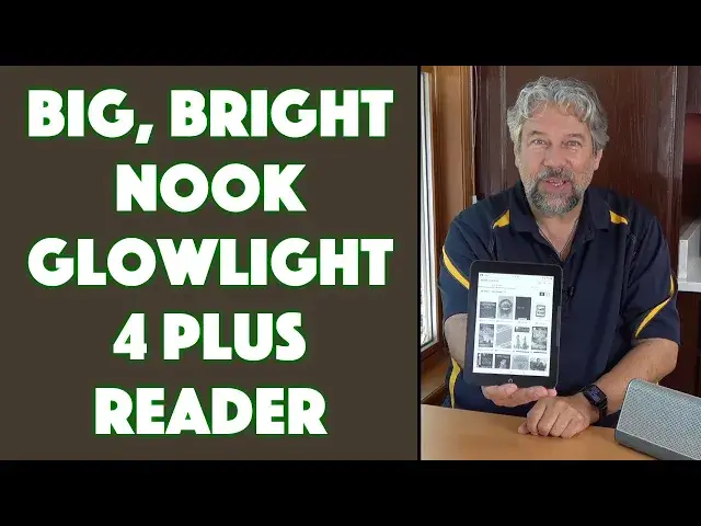 'Video thumbnail for B&N NOOK GlowLight 4 Plus Ebook Reader -- REVIEW'