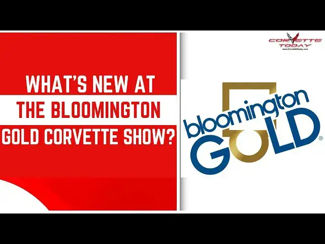 'Video thumbnail for What’s New At The Bloomington Gold Corvette Show? | Car Show 2025 | CORVETTE TODAY 266'