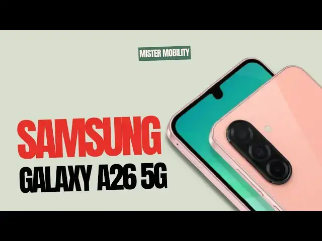 'Video thumbnail for Samsung Galaxy A26 5G Features, Prices'