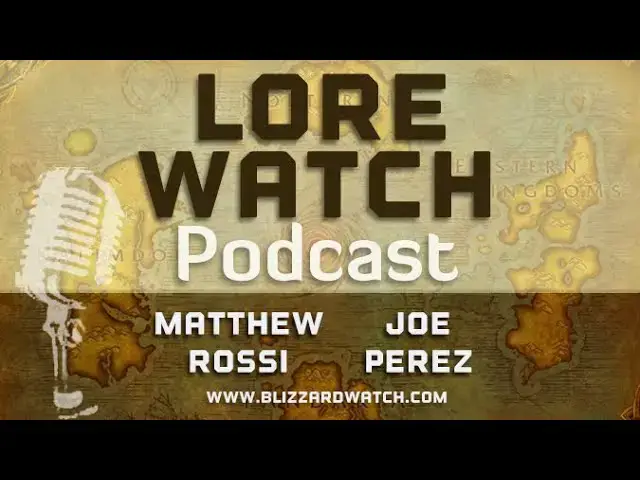'Video thumbnail for Lore Watch Podcast 185: What kind of lore reset could come with WoW 2.0?'