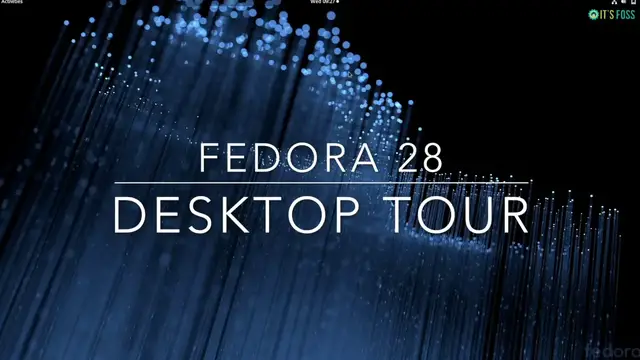 'Video thumbnail for Fedora 28 Desktop Tour: See The New Features'