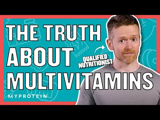 'Video thumbnail for Multivitamins: Should You Be Taking Them? | Nutritionist Explains | Myprotein'