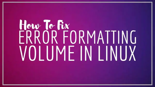 'Video thumbnail for [Fix] Error formatting volume in Ubuntu and other Linux distributions'