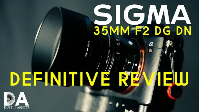 'Video thumbnail for Sigma 35mm F2 DN Definitive Review | 4K'