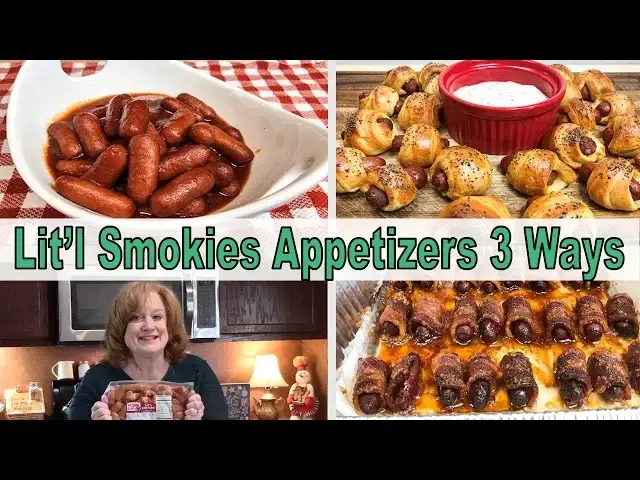 'Video thumbnail for LIT'L SMOKIES APPETIZERS 3 WAYS'