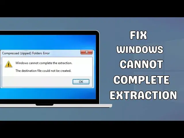 'Video thumbnail for How to fix the Windows Cannot Complete the Extraction Error'