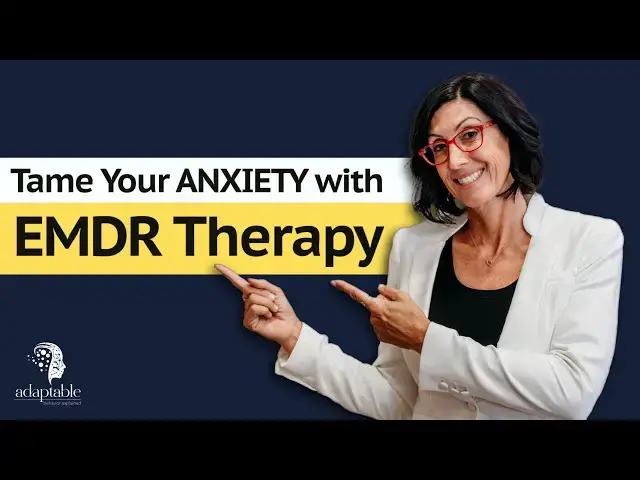 'Video thumbnail for Tame your Anxiety with EMDR Therapy'