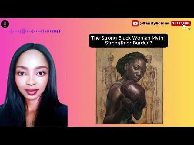 'Video thumbnail for The Strong Black Woman Stereotype: Strength or Burden?'
