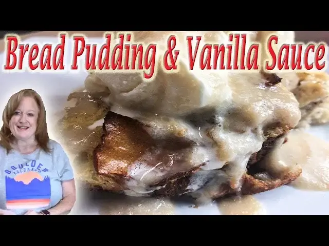 'Video thumbnail for EASY BREAD PUDDING WITH HOMEMADE VANILLA SAUCE RECIPE'