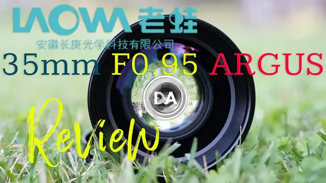 'Video thumbnail for Laowa 35mm F0.95 Argus | Review'