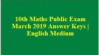 'Video thumbnail for 10th Maths Public Exam March 2019 Answer Keys |  English Medium'