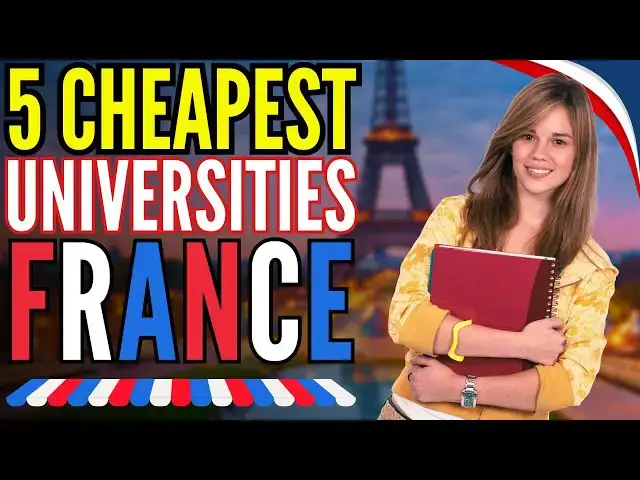 'Video thumbnail for 5 Cheapest Universities in France for International Students - Study Abroad'