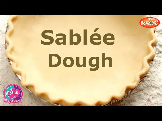 'Video thumbnail for Sablée Dough - The Best Recipe'