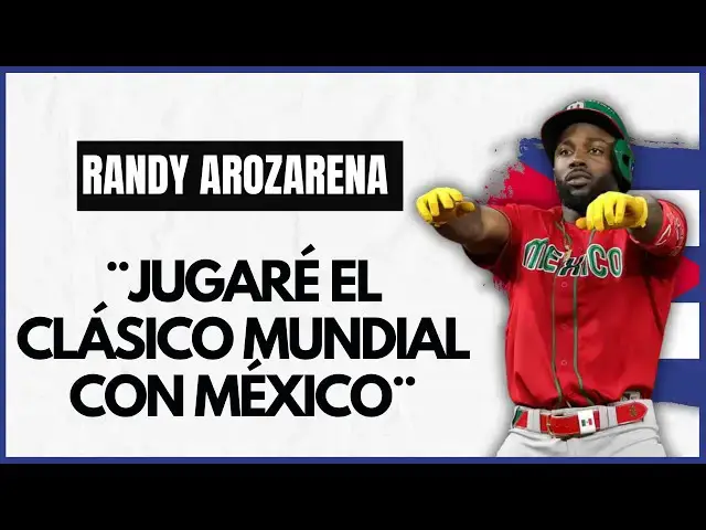 'Video thumbnail for RANDY AROZARENA irá al CLÁSICO MUNDIAL con MÉXICO'
