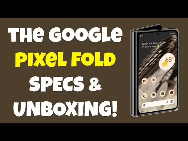 'Video thumbnail for Google Pixel Fold Android Smartphone UNBOXING'